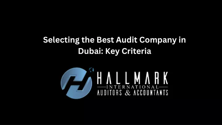 selecting the best audit company in dubai