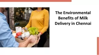 The Environmental Benefits of Milk Delivery in Chennai