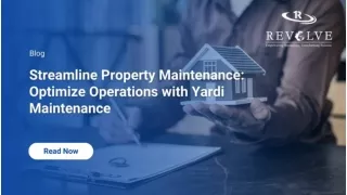 Streamline Property Maintenance_ Optimize Operations with Yardi Maintenance
