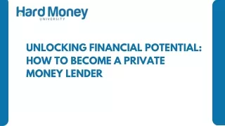 Unlocking Financial Potential How to Become a Private Money Lender
