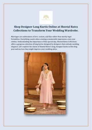 Shop Designer Long Kurtis Online at Sheetal Batra Collections to Transform Your Wedding Wardrobe (1)