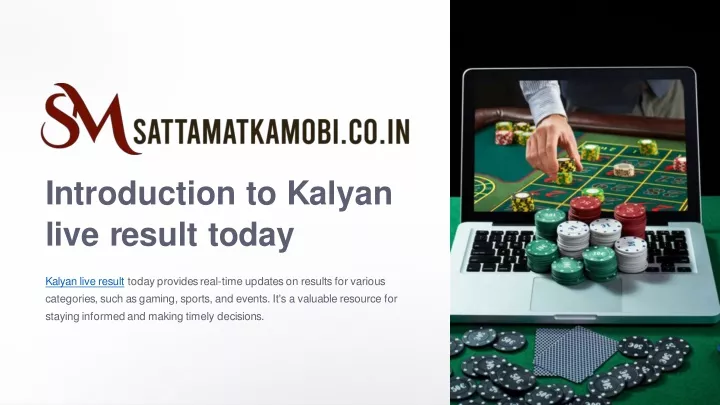 introduction to kalyan live result today