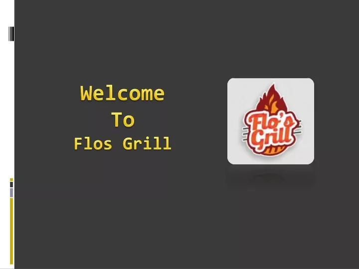 welcome to flos grill