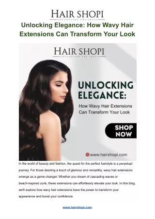 Unlocking Elegance: How Wavy Hair Extensions Can Transform Your Look