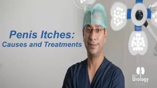 Penis Itches: Causes and Treatments