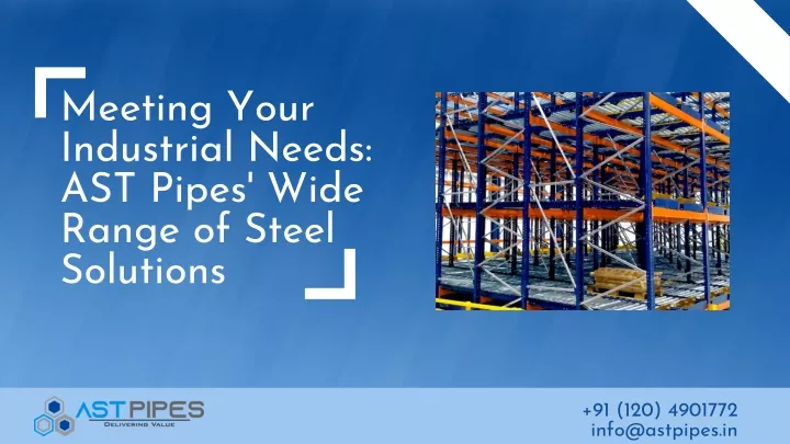 meeting your industrial needs ast pipes wide
