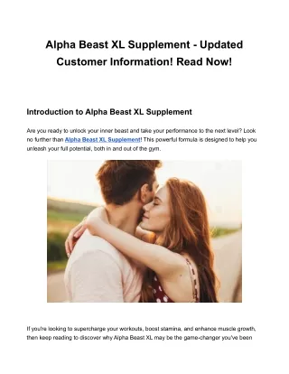 Alpha Beast XL Supplement - Updated Customer Information! Read Now