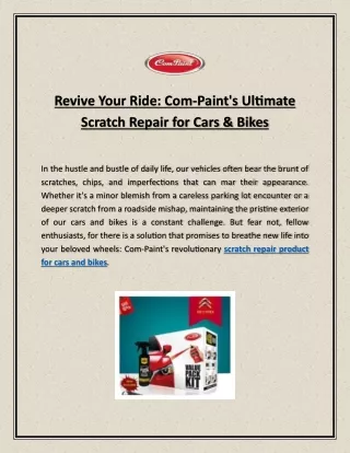 Revive Your Ride: Com-Paint's Ultimate Scratch Repair for Cars & Bikes