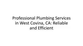 Professional Plumbing Services in West Covina, CA Reliable and Efficient