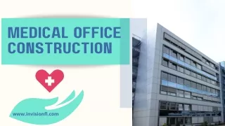 Setup Medical Office Space In Orlando - Invision Development