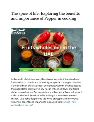 The spice of life Exploring the benefits and importance of Pepper in cooking ^