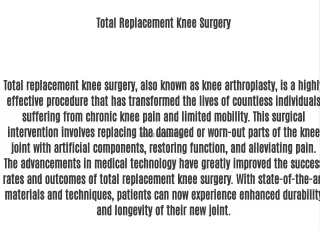 Total Replacement Knee Surgery