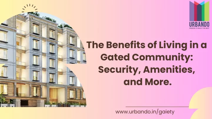 the benefits of living in a gated community