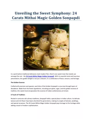 Unveiling the Sweet Symphony- 24 Carats Mithai Magic Golden Sonpapdi