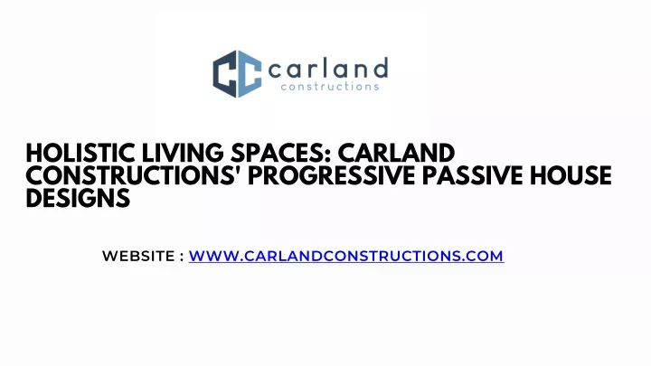 holistic living spaces carland constructions