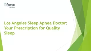 Los Angeles Sleep Apnea Doctor: Your Prescription for Quality Sleep