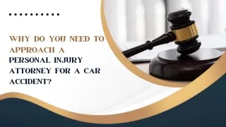 Why Do You Need to Approach a Personal Injury Attorney for a Car Accident
