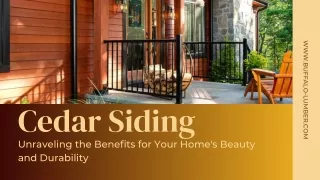 Cedar Siding - Unraveling the Benefits for Your Home's Beauty and Durability