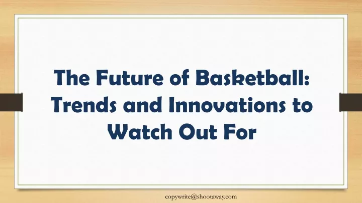 the future of basketball trends and innovations
