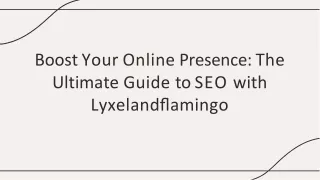 Boost Your Online Presence The Ultimate Guide to SEO with Lyxelandflamingo