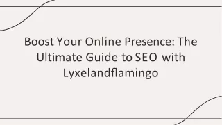 boost your online presence the ultimate guide to seo with lyxeland amingo