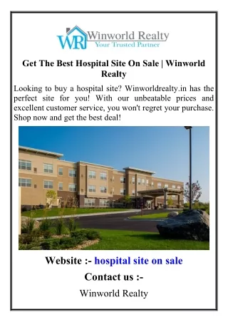 Get The Best Hospital Site On Sale  Winworld Realty