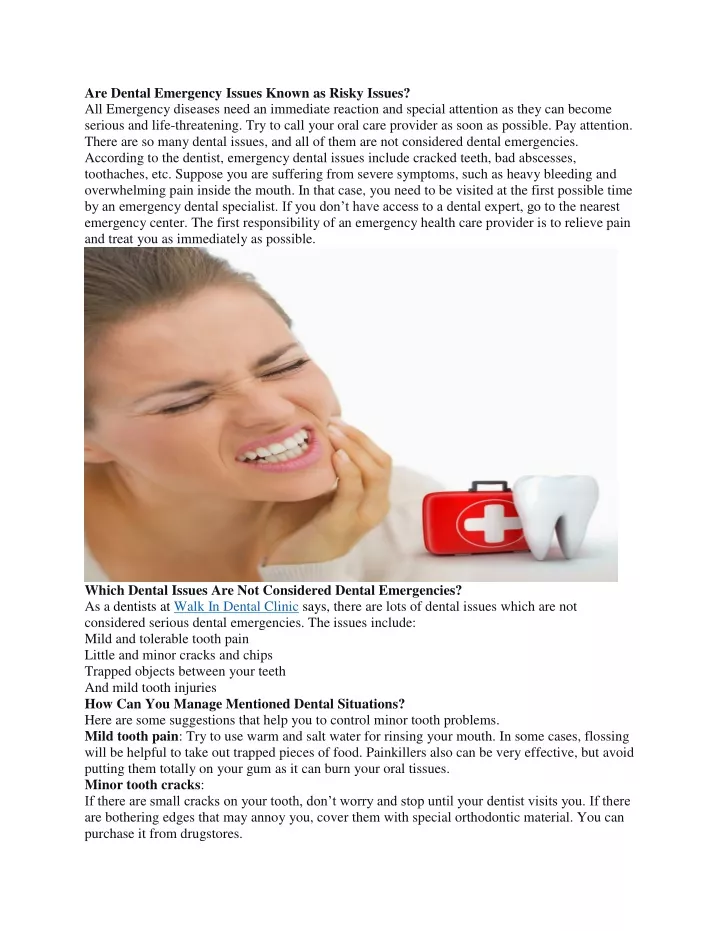 are dental emergency issues known as risky issues
