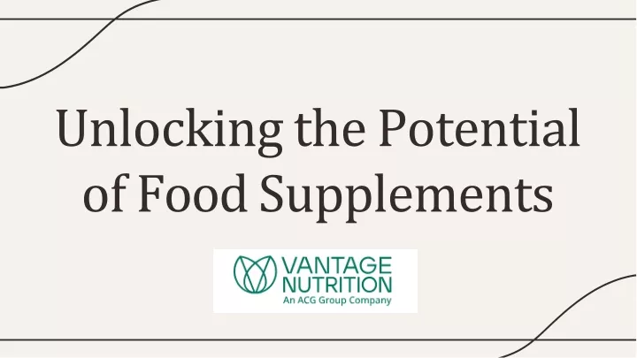 unlocking the potential of food supplements