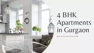 4 BHK Apartments in Gurgaon In Prime Location