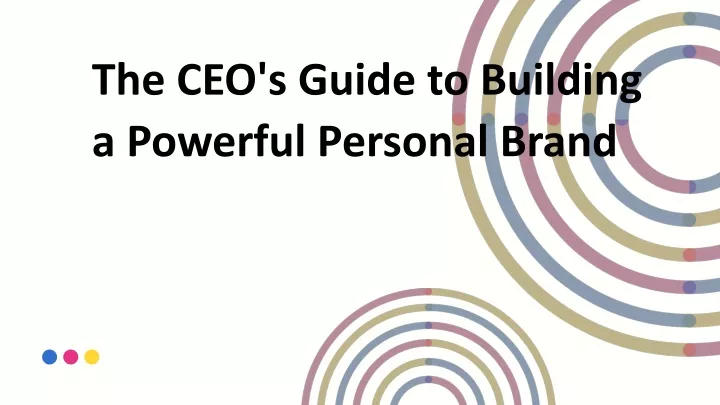the ceo s guide to building a powerful personal