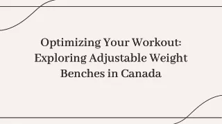 Optimizing Your Workout Exploring Adjustable Weight Benches in Canada