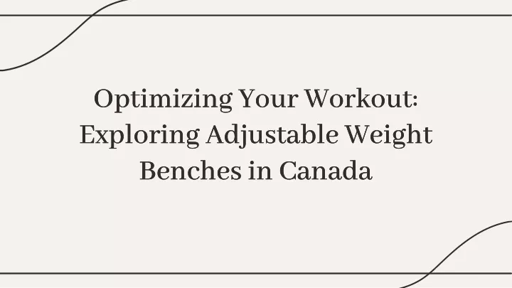 optimizing your workout exploring adjustable