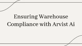 ensuring warehouse compliance with arvist