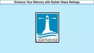 Enhance Your Balcony with Stylish Glass Railings
