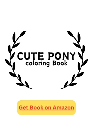 Adorable Pony Paradise Coloring Book for Kids 4-8
