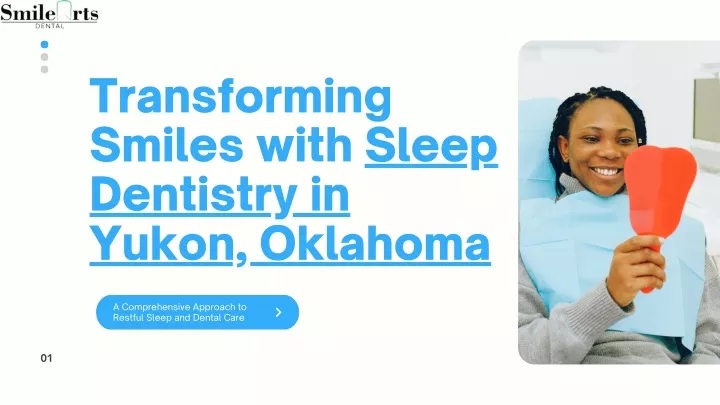 transforming smiles with sleep dentistry in yukon