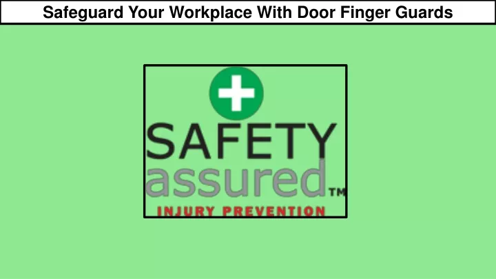 safeguard your workplace with door finger guards