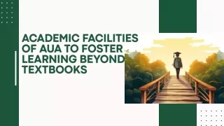 academic facilities of aua to foster learning