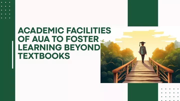 academic facilities of aua to foster learning