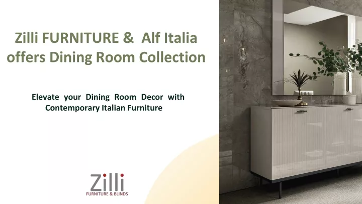 zilli furniture alf italia offers dining room collection