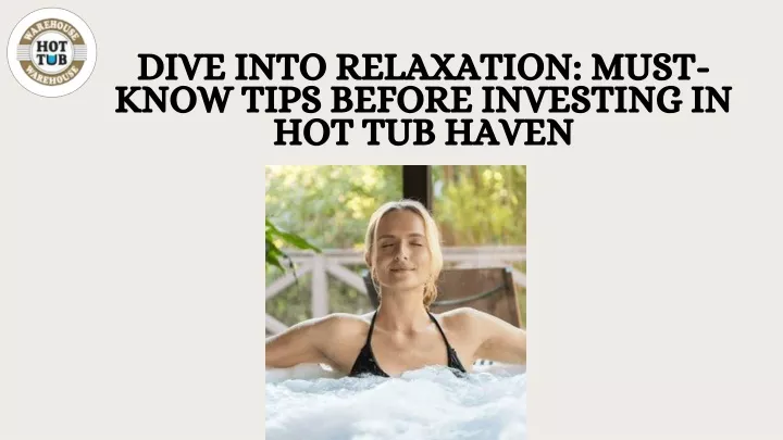 dive into relaxation must know tips before