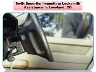 Swift Security Immediate Locksmith Assistance in Loveland, CO
