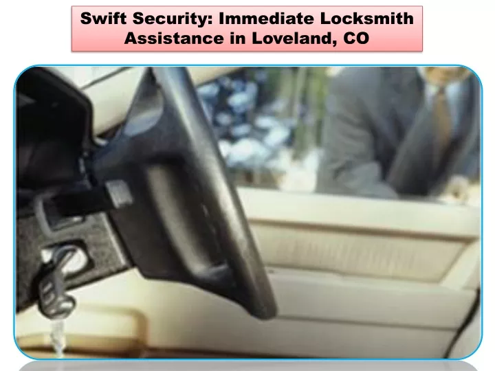 swift security immediate locksmith assistance
