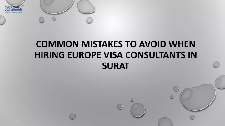 common mistakes to avoid when hiring europe visa consultants in surat