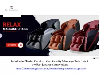 Indulge in Blissful Comfort Zero Gravity Massage Chair Sale & the Best Japanese Innovations