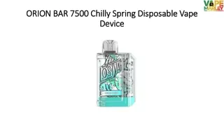 ORION BAR 7500 Chilly Spring Disposable Vape Device