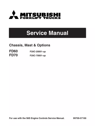 Mitsubishi FD60 Forklift Trucks Service Repair Manual SNF20C-10001-UP 1