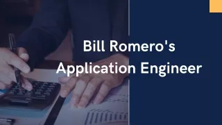 From Vision to Code: Bill Romero's Journey in Application Engineering