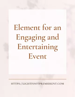 Element for an Engaging and Entertaining Event