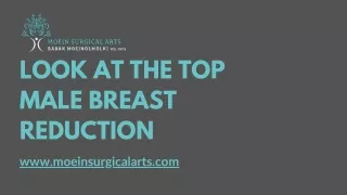 Look at the top Male Breast Reduction
